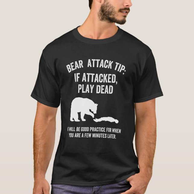 Bear Attack Tip  Camping Hiking Outdoor Adventure  T-Shirt (Front)