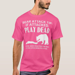 Bear Attack Tip Camping Hiking Outdoor Travel 154 T-Shirt