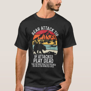 Bear Attack Tip Camping Hiking Outdoor Travel  Vin T-Shirt