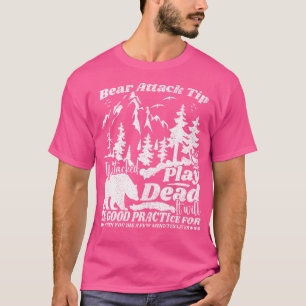 Bear Attack Tip Camping Hiking Travel Adventure T-Shirt