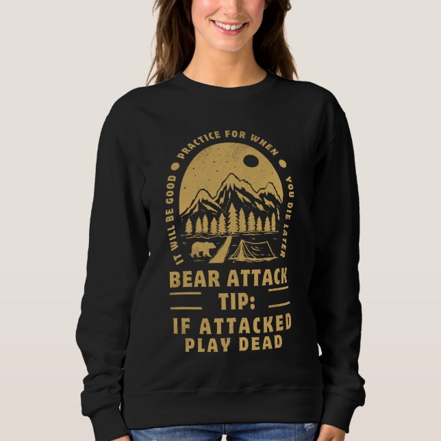 Bear Attack Tip Funny Camping Sarcastic Hiking Tee (Front)