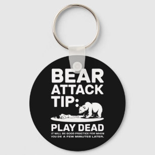 Bear Attack Tip Play Dead Funny Camping Hiking Des Key Ring