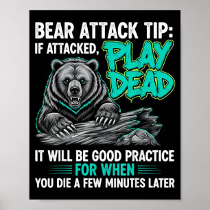 Bear Attack Tip Play Dead Funny Dark Humour Poster