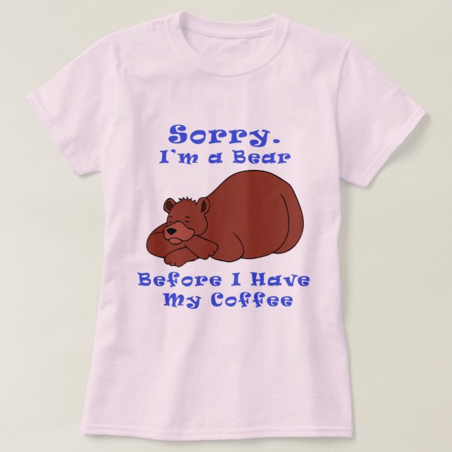 Bear Before Coffee T-Shirt (Design Front)