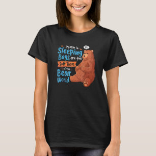 Bear Camping Sleeping Bags Soft Taco Woods Joke T-Shirt