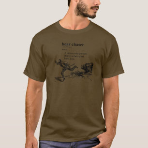 BEAR CHASER T-Shirt