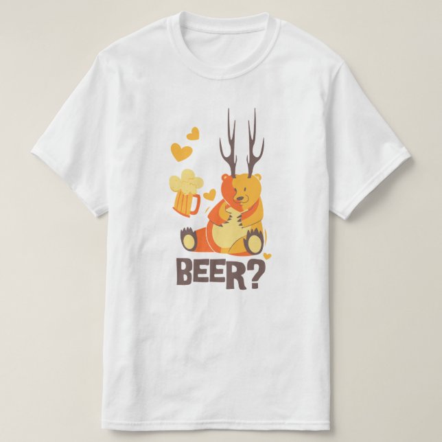 Bear? Deer? Beer? T-Shirt (Design Front)