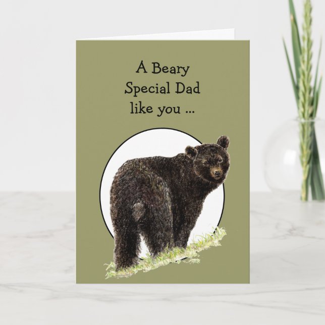 Bear Father's Day Humour for Beary Special Dad Card (Front)