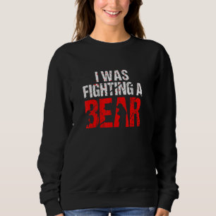 Bear Fighting Broken Leg Bone Recovery Injury Sweatshirt