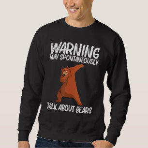 Bear For Men Women Bear Mammal Animal _7 Sweatshirt