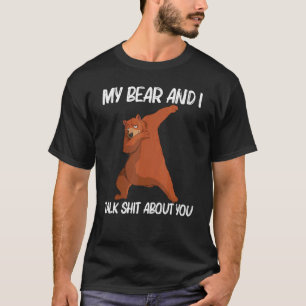 Bear For Men Women Bear Mammal Animal _8 T-Shirt