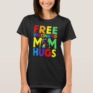 Bear Free Fully Vaccinated Mom Hugs Proud Ally Rai T-Shirt