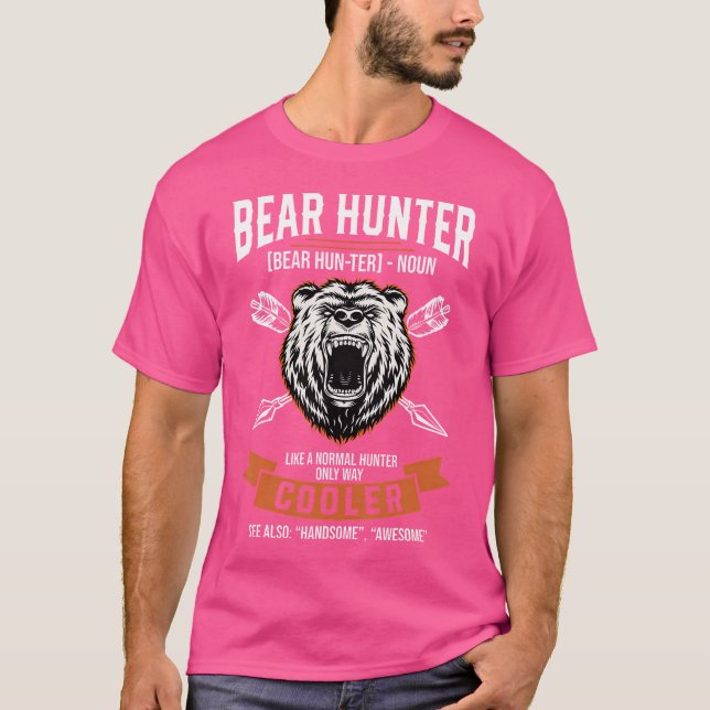 Bear Hunter Noun Funny Definition T-Shirt (Front)