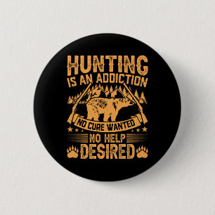 Bear Hunting Men Saying Hunters Quote Hunter  6 Cm Round Badge