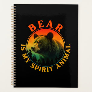 Bear is my spirit animal planner