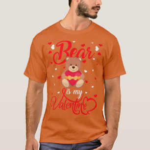 Bear Is My Valentine Funny Heart Bear Valentine's  T-Shirt