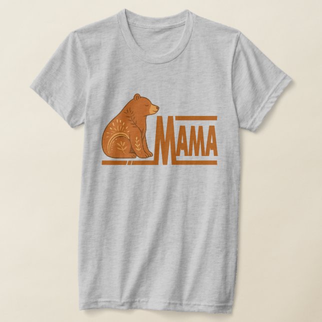 Bear Mama T-Shirt (Laydown)