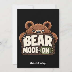 Bear Mode On: Funny Grizzly Bear Animal Graphic Invitation