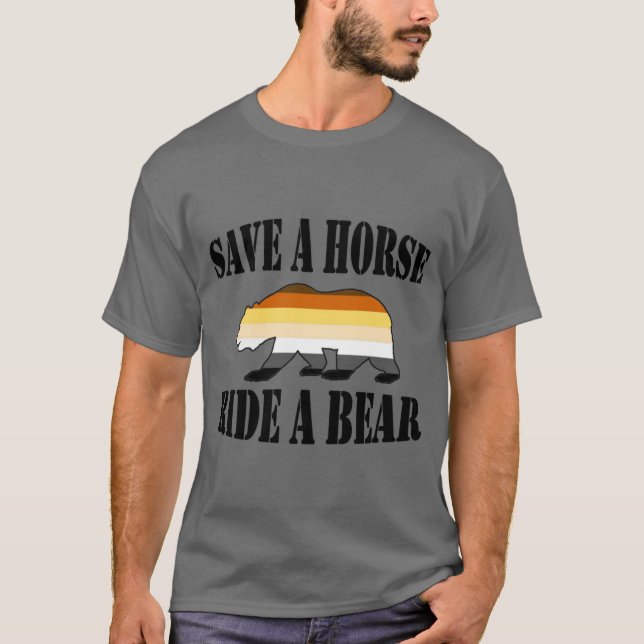 Bear Pride Colours Save A Horse Ride A Bear T-Shirt (Front)