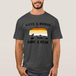 Bear Pride Flag Save A Horse Ride A Bear T-Shirt