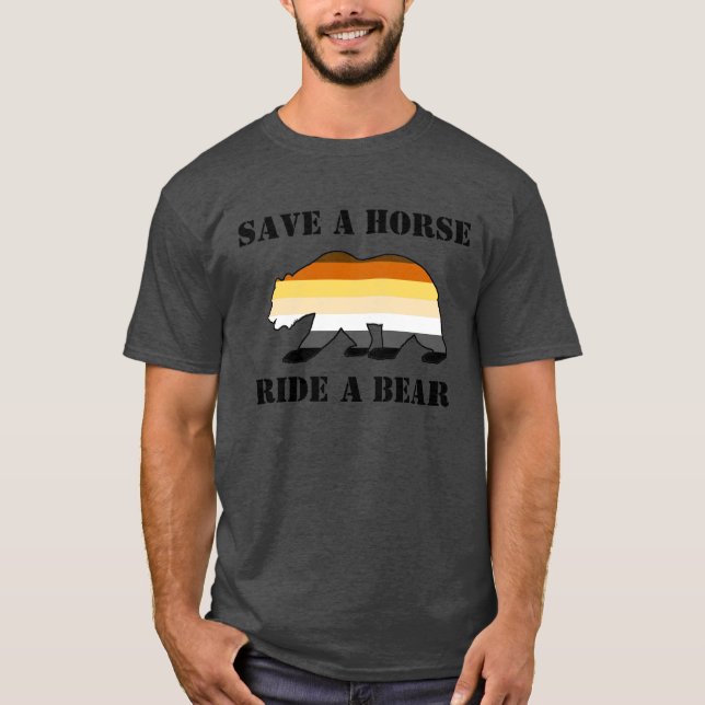 Bear Pride Flag Save A Horse Ride A Bear T-Shirt (Front)