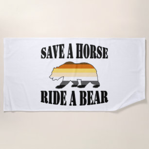 Bear Pride Save A horse Ride A Bear Beach Towel