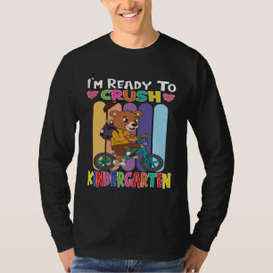 Bear Rinding A Bicycle I m Ready To Crush Kinderga T-Shirt