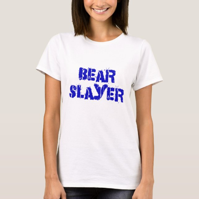 Bear Slayer T-Shirt (Front)