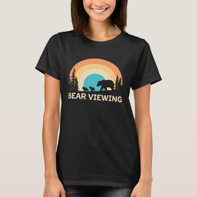 Bear Viewing in Zoo National Park or Alaska Cruise T-Shirt (Front)