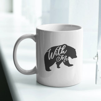 Bear with Me Pun Dad Joke Funny Coffee Mug