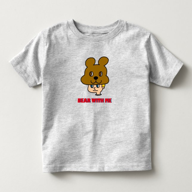 Bear with Me Toddler T-shirt (Front)