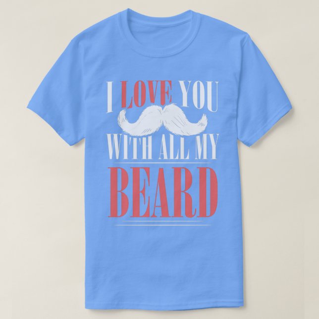 Beard bearded beard bearded gift 26 T-Shirt (Design Front)