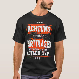 Beard Carrier Is Just A Great Guy T-Shirt