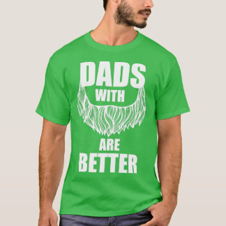 Beard Dad Fatherx27s Day Father hipster fun gift 1 T-Shirt