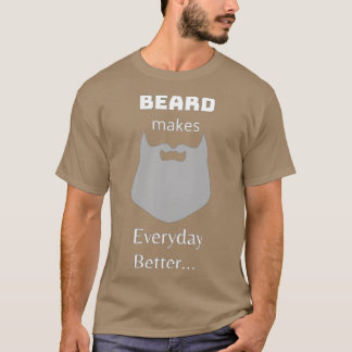 Beard grow it with pride 4 T-Shirt