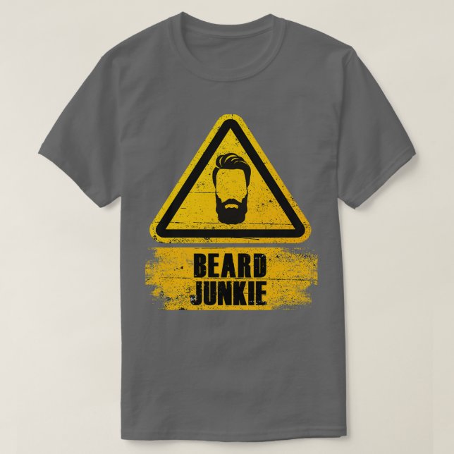 Beard Junkie Beard Bearer Beard Grooming Barber Sh T-Shirt (Design Front)