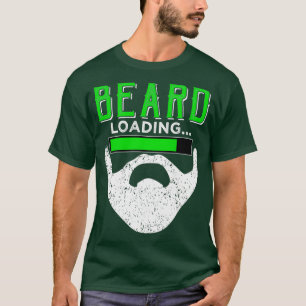 BEARD loading T-Shirt
