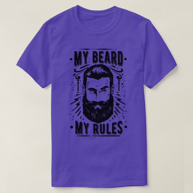 Beard Lovers Gift my beard my rules T-Shirt (Design Front)