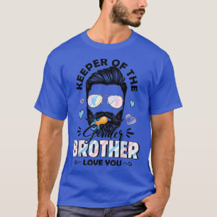 Beard Men Keeper Of Gender Brother Loves You Gende T-Shirt