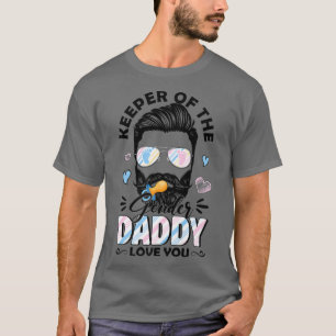 Beard Men Keeper Of Gender Daddy Loves You Gender  T-Shirt