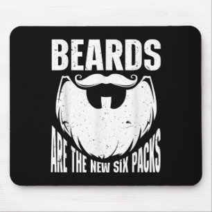 Beard Quote Beards Are The New Six Pack  Mouse Pad