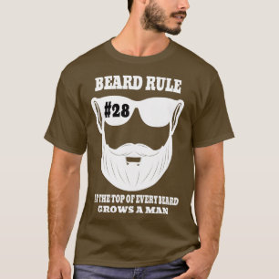Beard Rule 28 At The Top Of Every Beard Grows A Ma