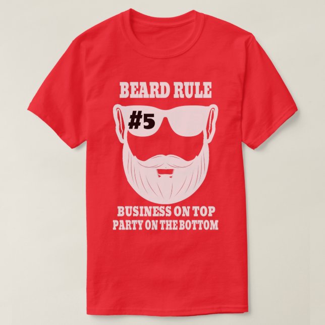 Beard Rule 5 Business On Top Party On The Bottom (Design Front)