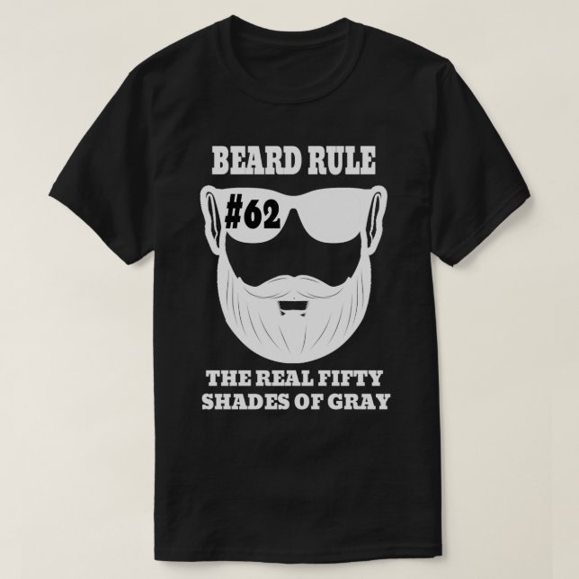 Beard Rule 62 The Real Shades T-Shirt (Design Front)