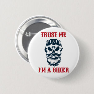 Beard Scull   Motorcycle   Trust me I'm a biker 6 Cm Round Badge