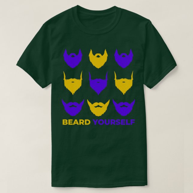 Beard Yourself 9 T-Shirt (Design Front)