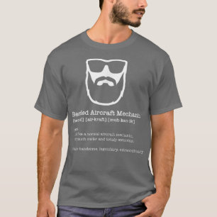 Bearded Aircraft Mechanic  Aeroplane Maintenance P T-Shirt