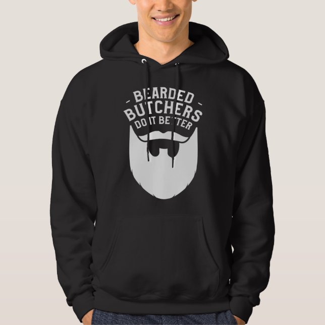 Bearded Butchers Do It Better Butchery Meatman But Hoodie (Front)