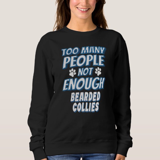 Bearded Collie Breed Dog Owner Dog Sweatshirt (Front)