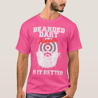 Bearded Dart Players Do It Better Funny Dartboard  T-Shirt